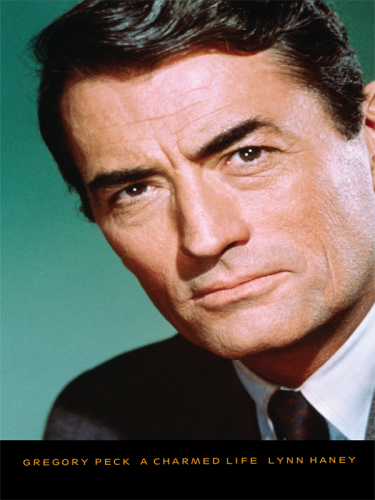 Gregory Peck: A Charmed Life
