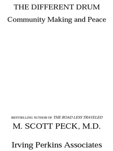 The Different Drum: Community Making and Peace