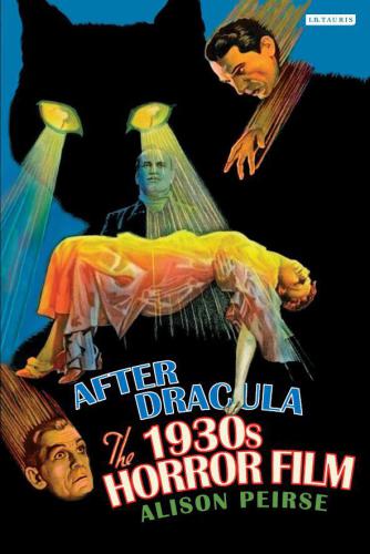 After Dracula: The 1930s Horror Film