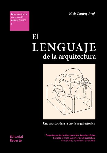 El lenguaje de la arquitectura : una aportación a la teoría arquitectónica