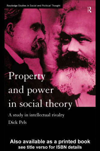 Property and power in social theory: a study in intellectual rivalry