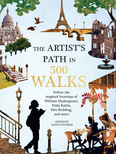 The Artists path in 500 Walks: Follow the inspired footsteps of William Shakespeare, Frida Kahlo, Otis Redding, and more