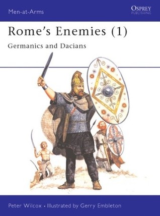 Rome's Enemies (1): Germanics and Dacians