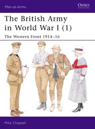 The British Army in World War I (1): The Western Front 1914–16