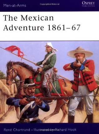 The Mexican Adventure 1861–67