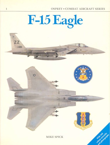 F-15 Eagle Engaged: The world's most successful jet fighter