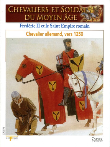 Frederic II et le saint Empire romain: Chevalier allemand 1250
