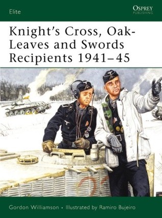 Knight's Cross, Oak-Leaves and Swords Recipients 1941–45
