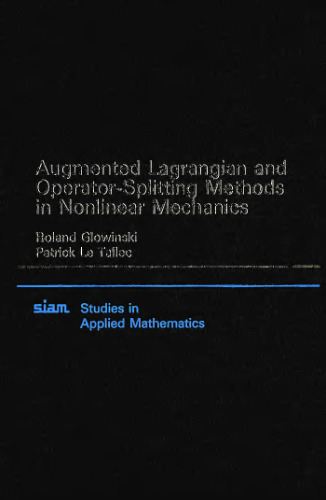 Augmented Lagrangian and operator-splitting methods in nonlinear mechanics