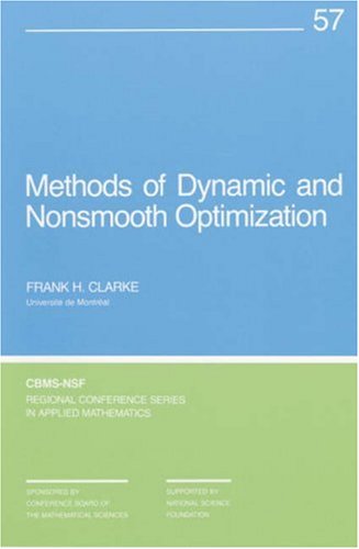 Methods of Dynamic and Nonsmooth Optimization (CBMS-NSF Regional Conference Series in Applied Mathematics)