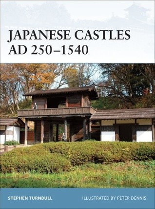 Japanese Castles AD 250–1540