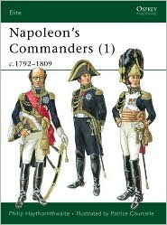 Napoleon's Commanders (1): c.1792–1809