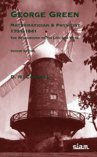 George Green: Mathematician and Physicist 1793-1841: The Background to His Life and Work