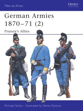 German Armies 1870–71 (2): Prussia’s Allies