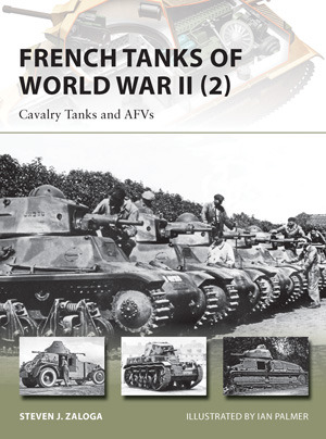 French Tanks of World War II (2): Cavalry Tanks and AFV's