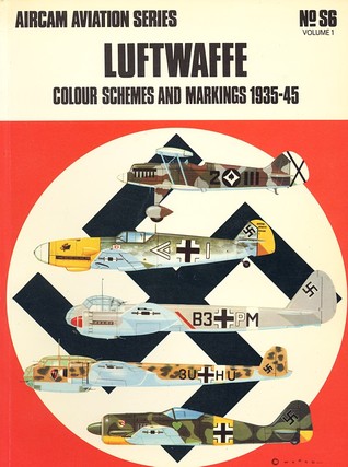 Luftwaffe: Colour Schemes and Markings 1935-1945 (1)