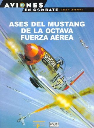 Ases Del Mustang De La Octava Fuerza Aerea