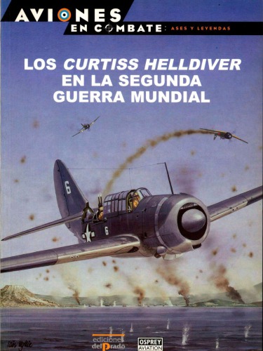 Los Curtiss Helldiver de la Segunda Guerra Mundial