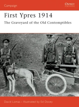 First Ypres 1914: The graveyard of the Old Contemptibles