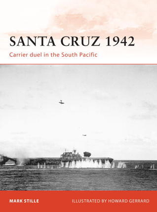 Santa Cruz 1942: Carrier duel in the South Pacific