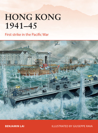 Hong Kong 1941–45: First strike in the Pacific War