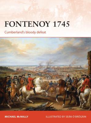 Fontenoy 1745: Cumberland's bloody defeat