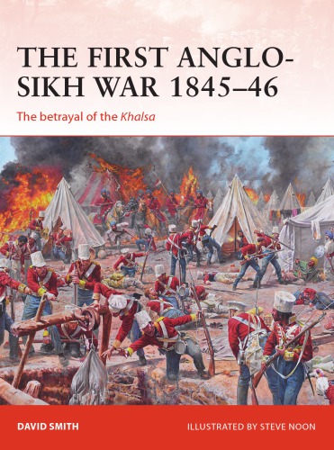 The First Anglo-Sikh War 1845-46: the betrayal of the Khalsa