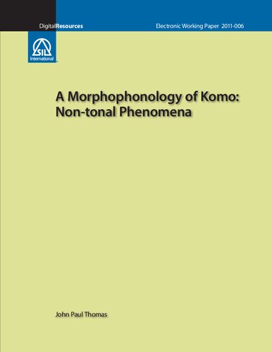 A Morphophonology of Komo: Non-tonal Phenomena