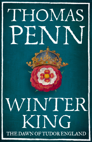 Winter king the dawn of Tudor England