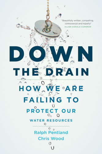 Down the drain: how we are failing to protect our water resources