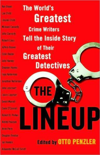 The lineup: the world's greatest crime writers tell the inside story of their greatest detectives