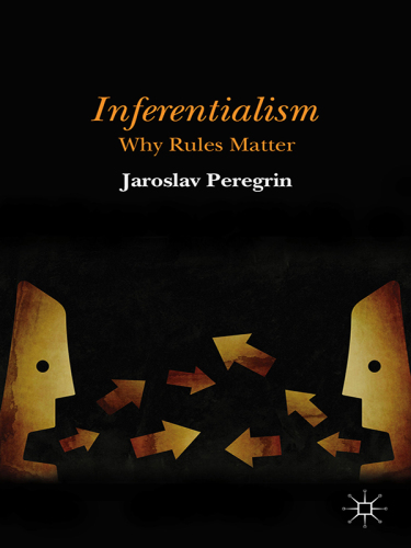 Inferentialism: why rules matter