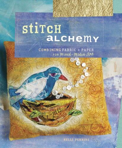 Stitch Alchemy: Combining Fabric and Paper for Mixed-Media Art