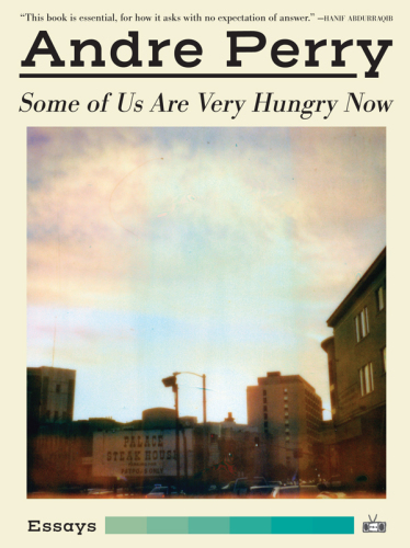 Some of us are very hungry now: essays