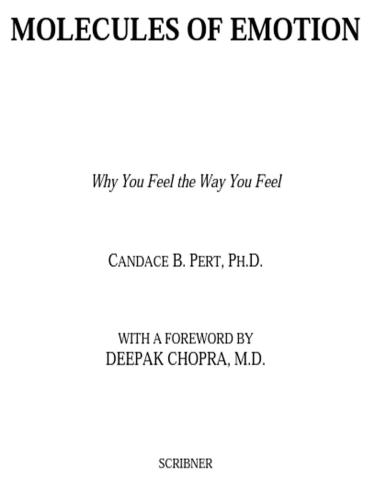 Molecules of Emotion: The Science Behind Mind-Body Medicine