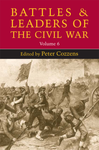 Battles and Leaders of the Civil War. Vol. 6