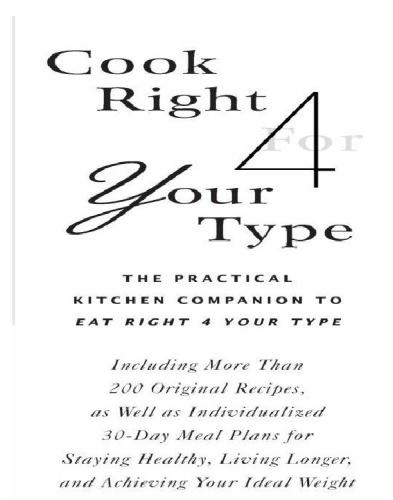 Cook right 4 your type: the practical kitchen companion to Eat right 4 your type