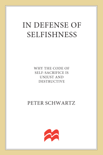 In Defense of Selfishness