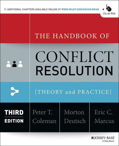 The handbook of conflict resolution: theory and practice