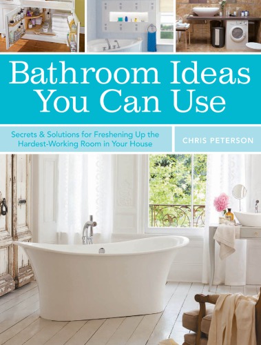 Bathroom ideas you can use: the latest design styles, fixtures, surfaces and remodeling tips