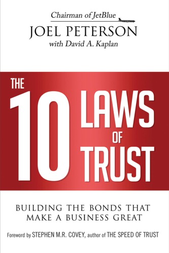 The 10 Laws of Trust Building the Bonds That Make a Business Great