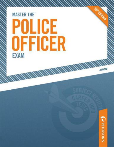 Peterson's master the police officer exam