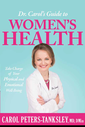 Dr. Carol's Guide to Women's Health