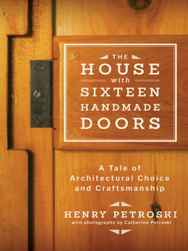 The house with sixteen handmade doors: a tale of architectural choice and craftsmanship