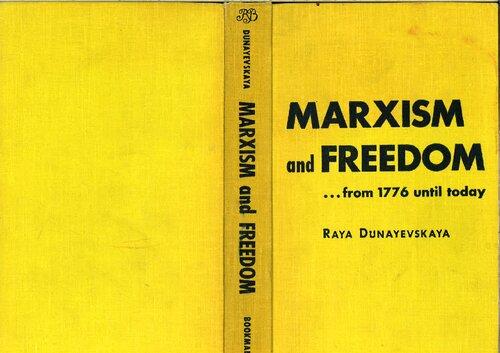 Marxism and Freedom: From 1776 Until Today
