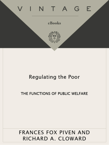 Regulating the poor: the functions of public welfare