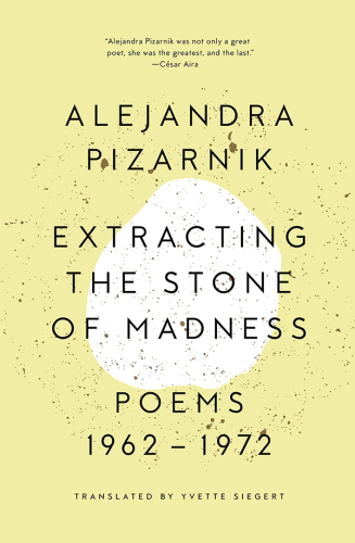 Extracting the stone of madness: poems 1962-1972