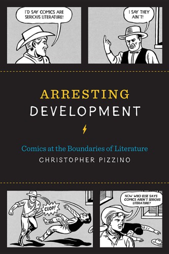 Arresting Development: Comics at the Boundaries of Literature