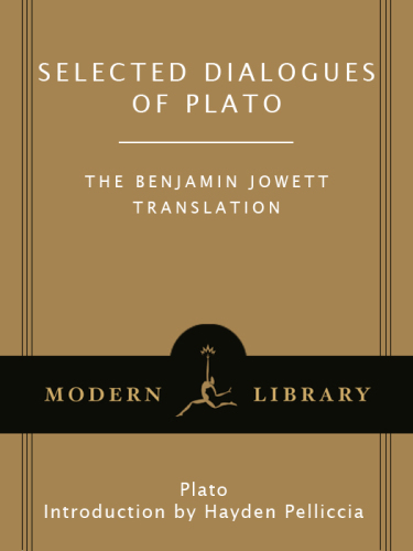 Selected dialogues of Plato: the Benjamin Jowett translation