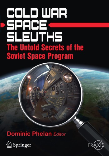 Cold War Space Sleuths: The Untold Secret